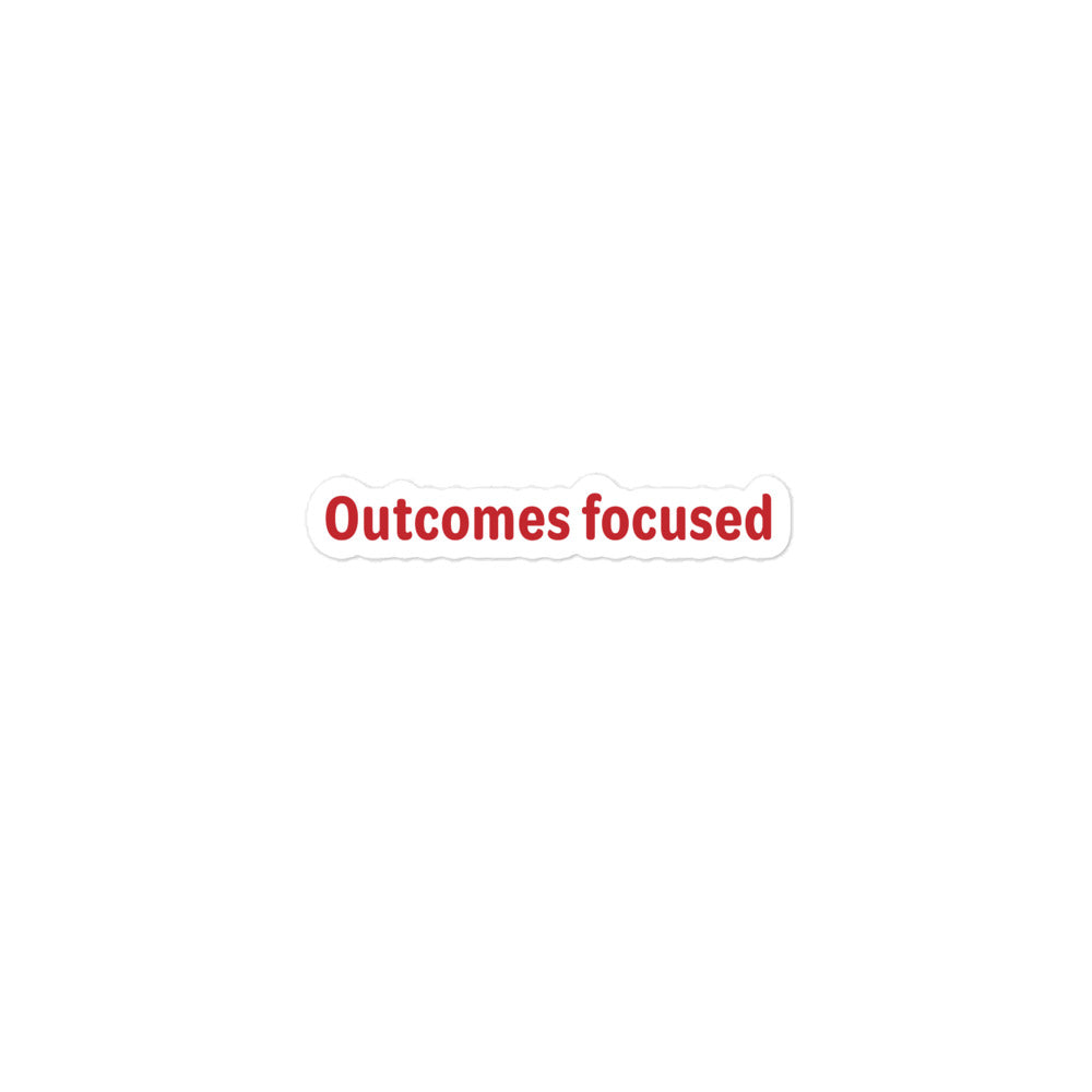 Outcomes focused - Red Text - Bubble-free stickers