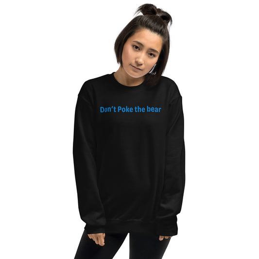 Don't poke the bear - Blue Text - Womens Sweatshirt