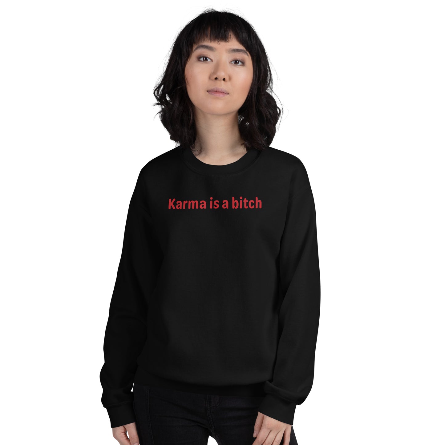 Karma is a bitch - Red Text - Womens Sweatshirt