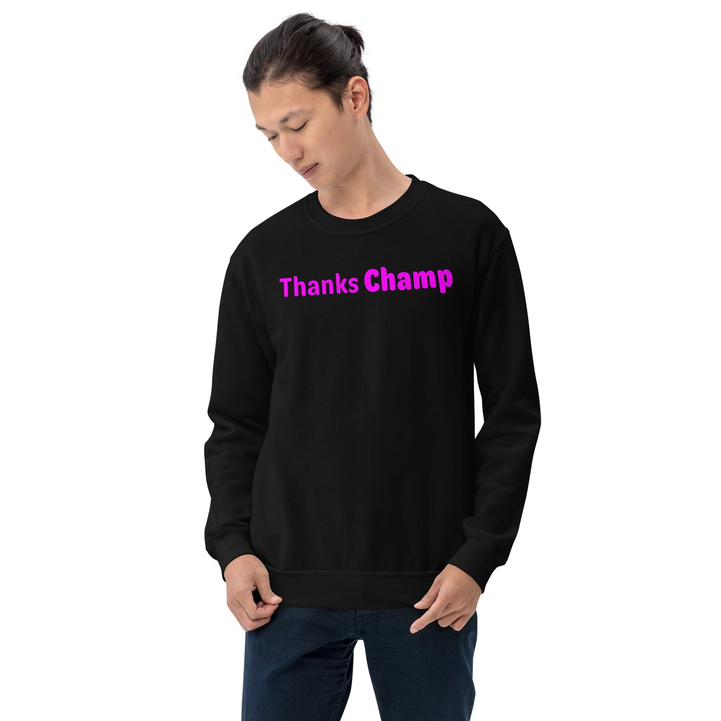 Thanks champ - Magenta Text - Mens Sweatshirt