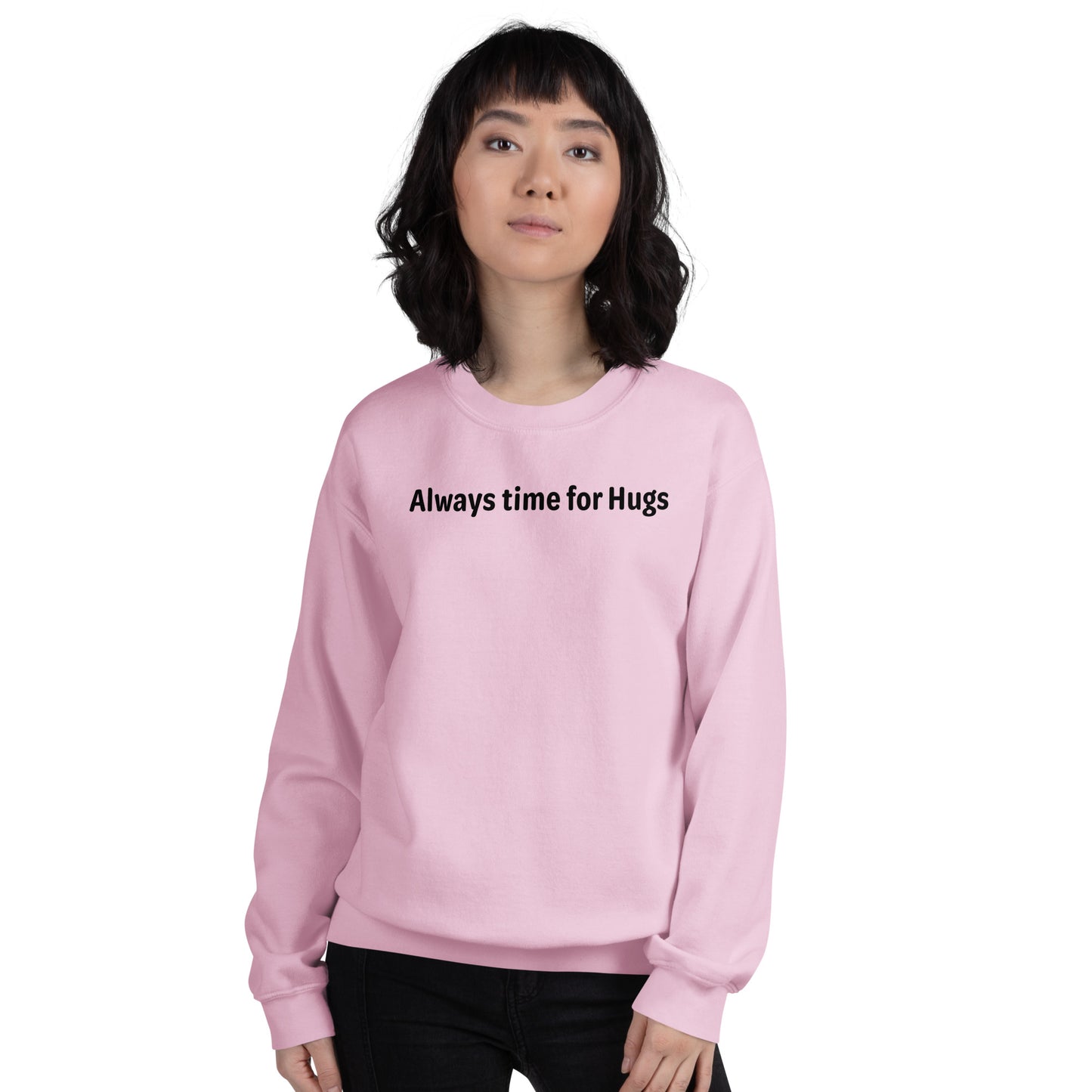 Always time for hugs - Black Text - Womens Sweatshirt