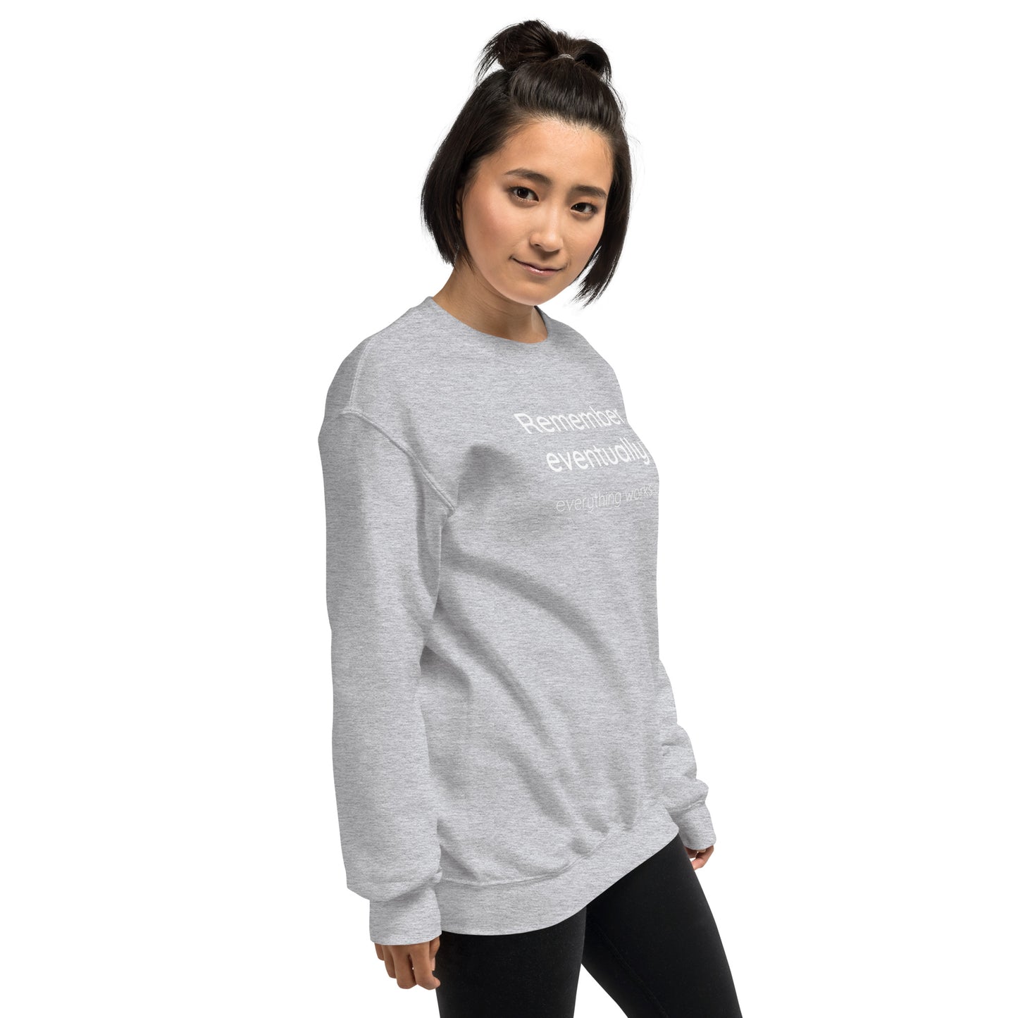 Remember eventually everything works out - White text - Womens fleece sweatshirt