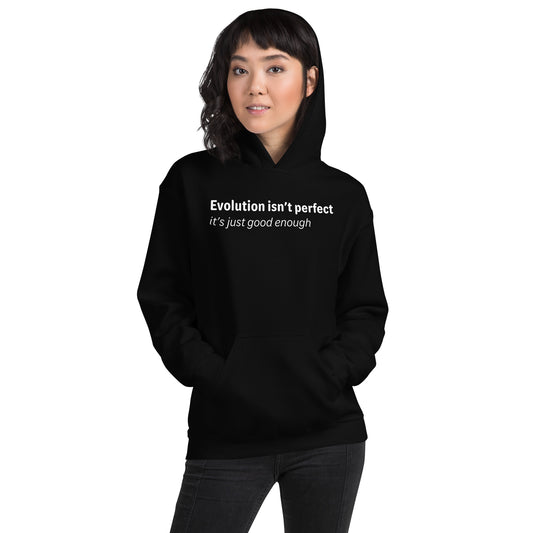 Evolution isn't perfect - White text - Womens hoodie