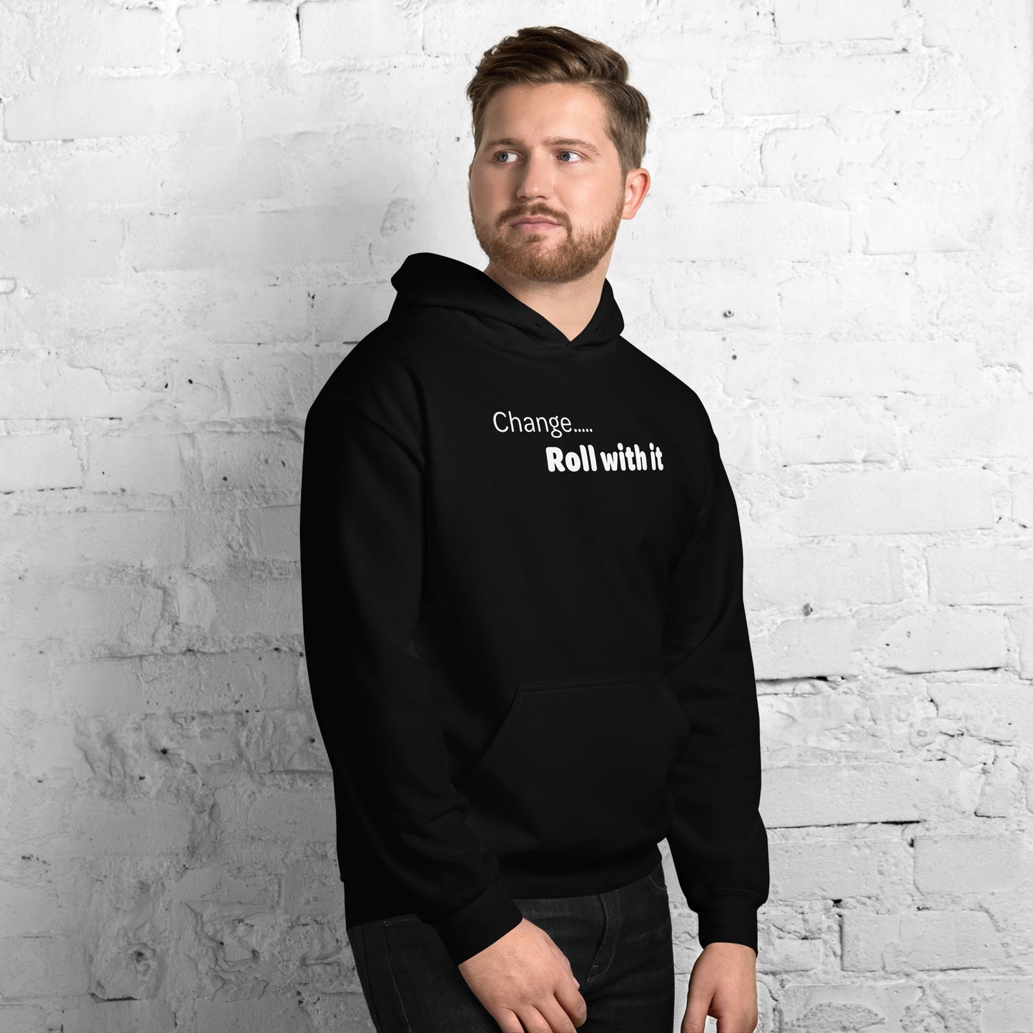 Change roll with it - White text - Mens Hoodie