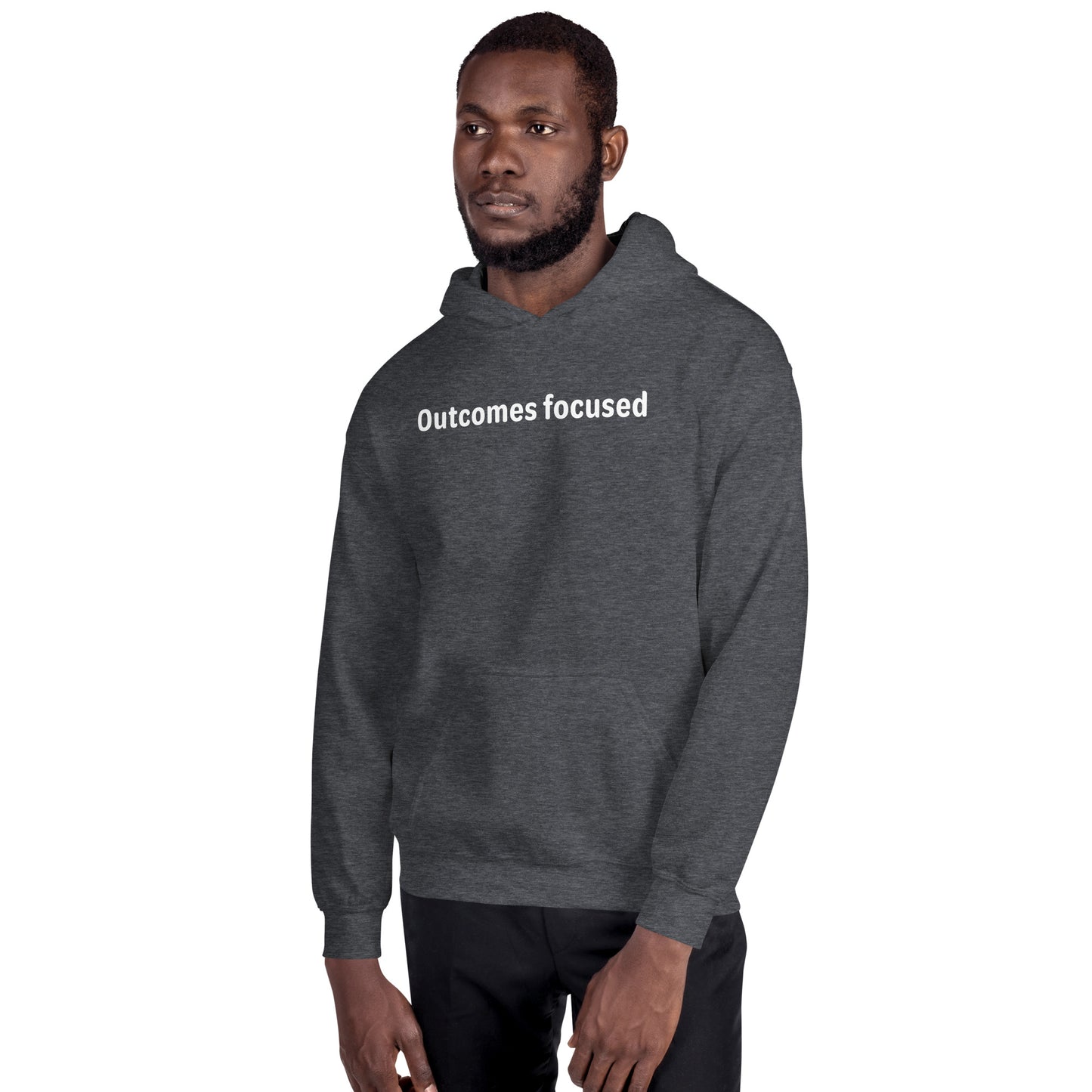 Outcomes focused - White text - Mens Hoodie