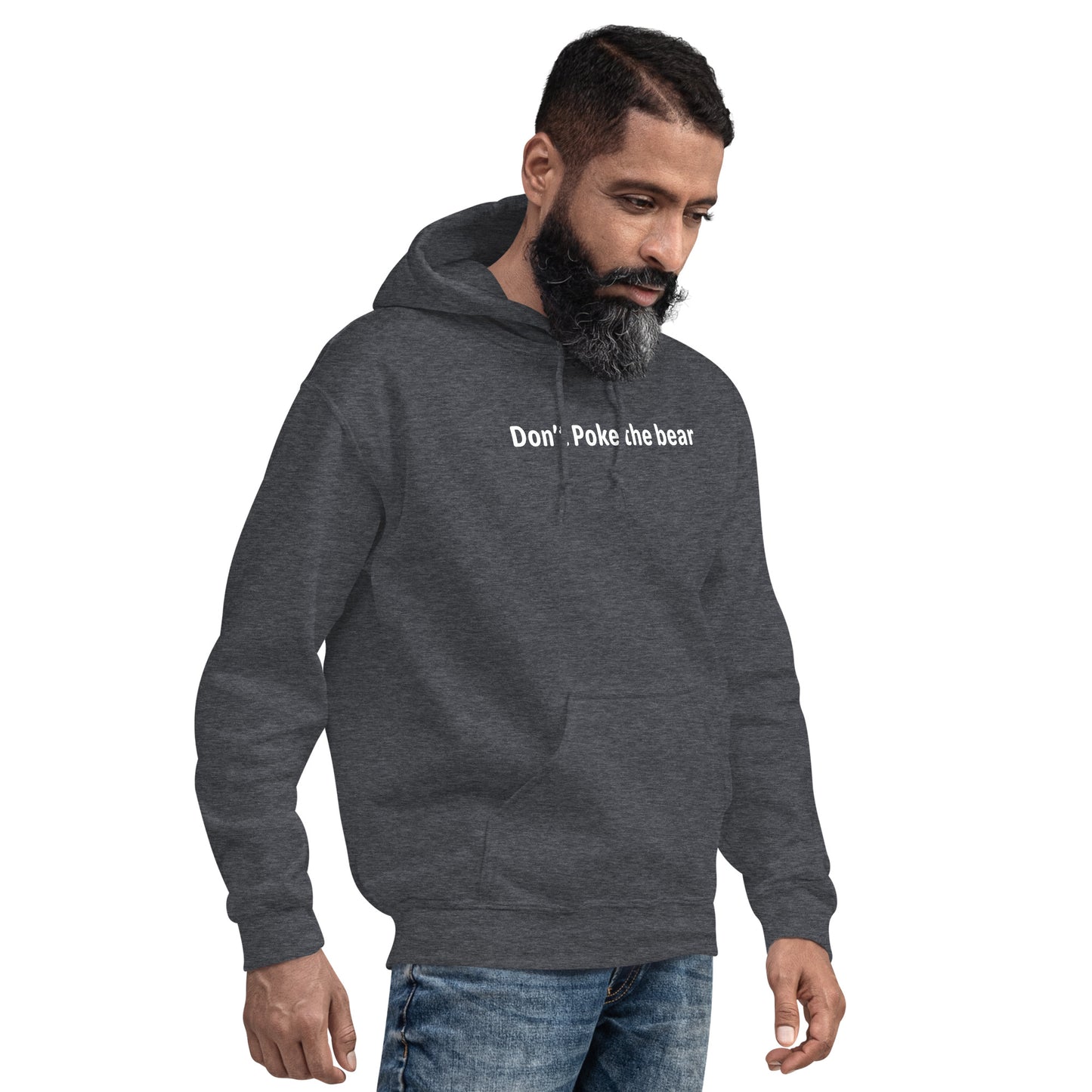 Don't Poke the bear - White text - Mens Hoodie