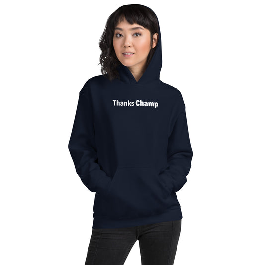 Thanks champ - White text - Womens Hoodie