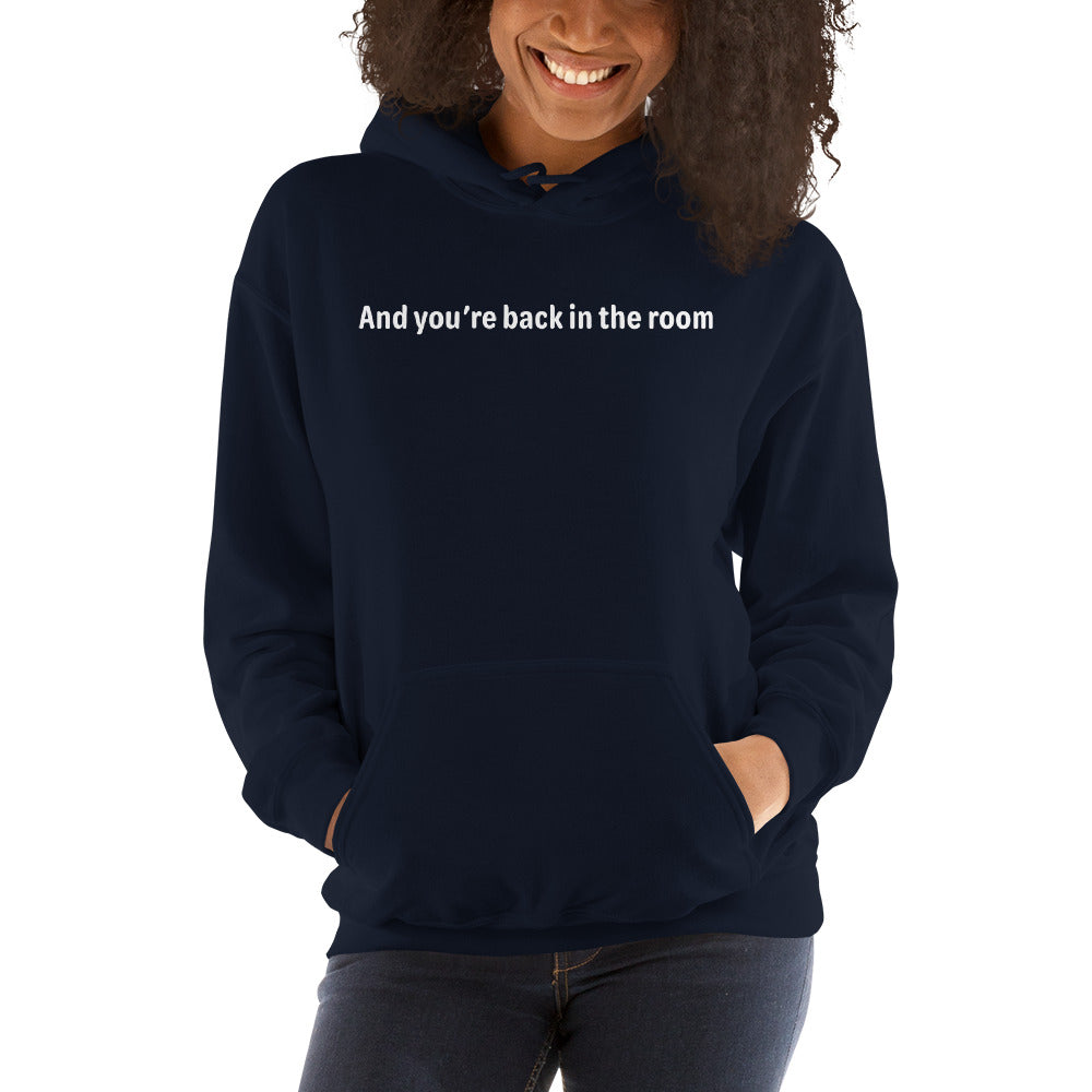 Back in the room - White text - Womens Hoodie