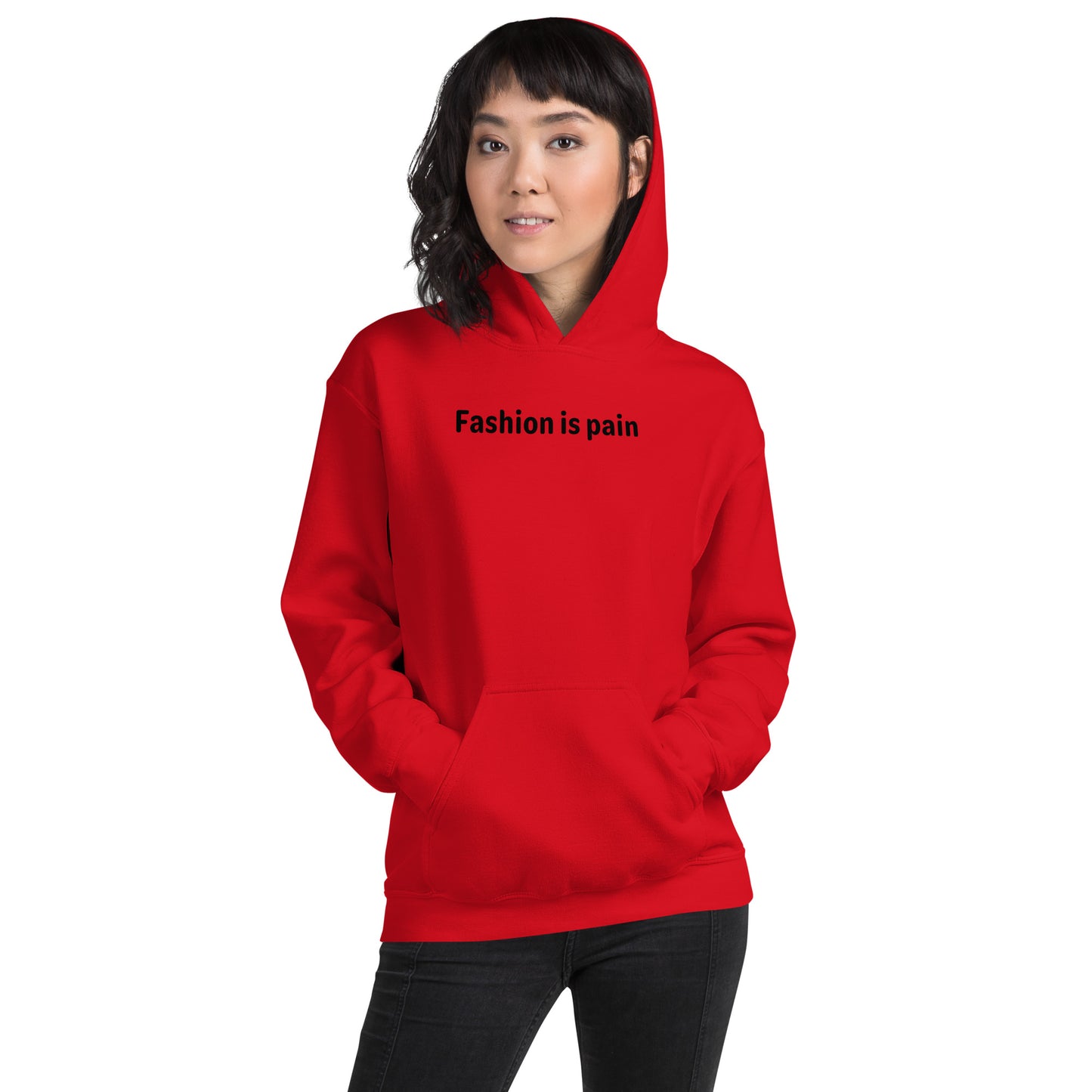 Fashion is pain - Black Text - Womens Hoodie