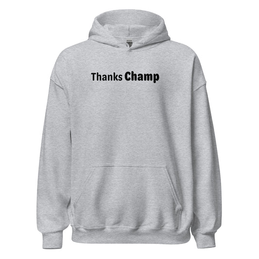 Thanks champ - Black Text - Mens Hoodie