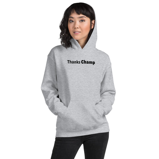 Thanks champ - Black Text - Womens Hoodie