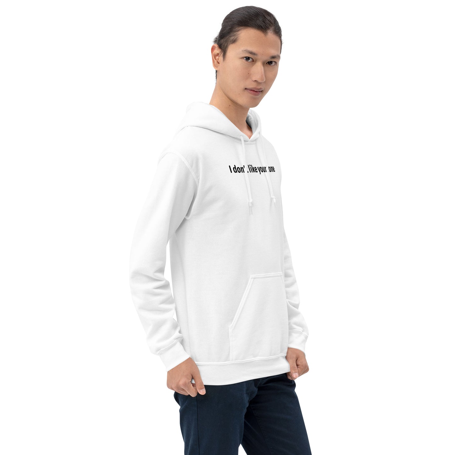 I don't like your tone - Black Text - Mens Hoodie