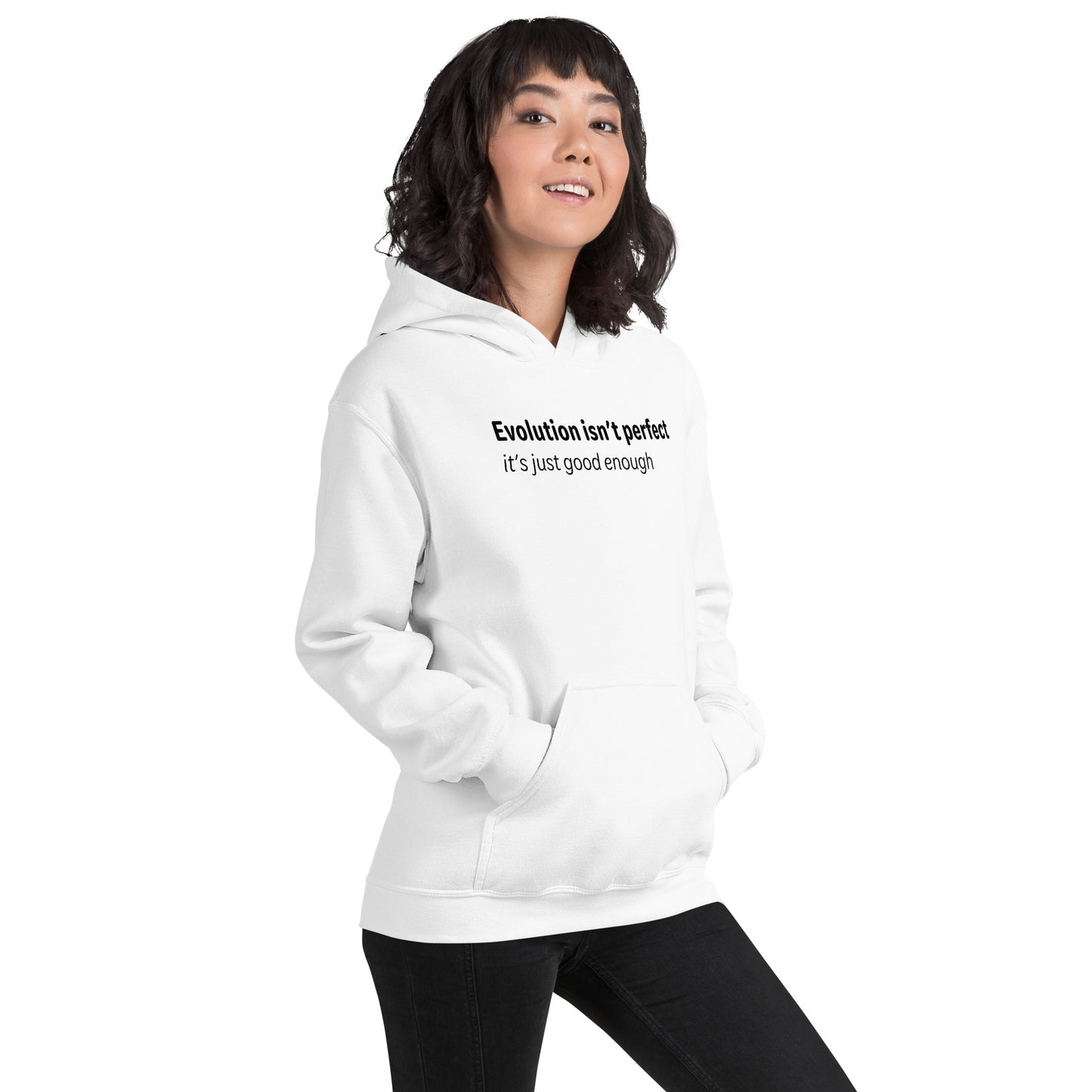 Evolution isn't perfect - Black text - Womens hoodie