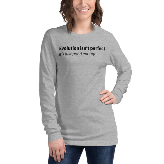 Evolution isn't perfect - Black text - Womens Long Sleeve Tee