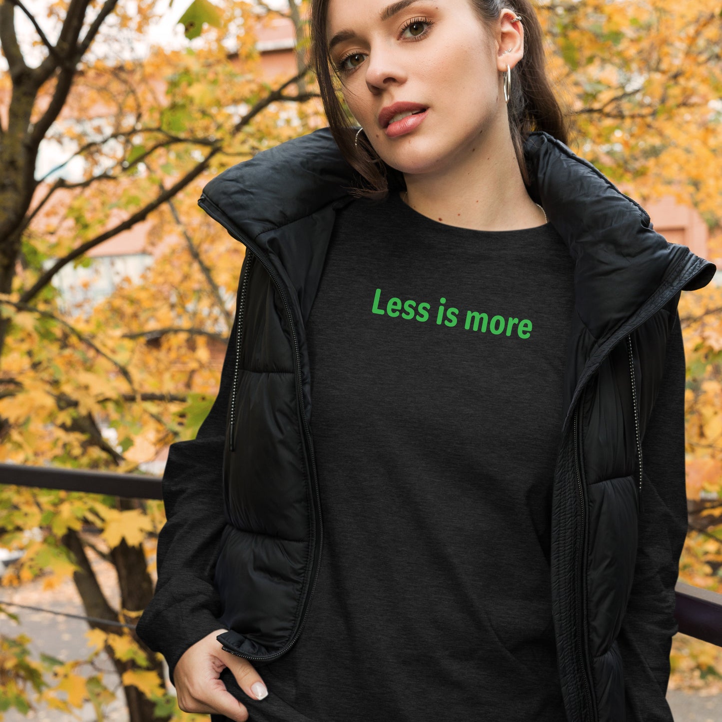 Less is more - Green text - Womens Long Sleeve Tee