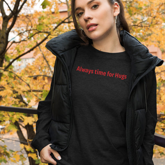 Always time for hugs - Red text - Womens Long Sleeve Tee