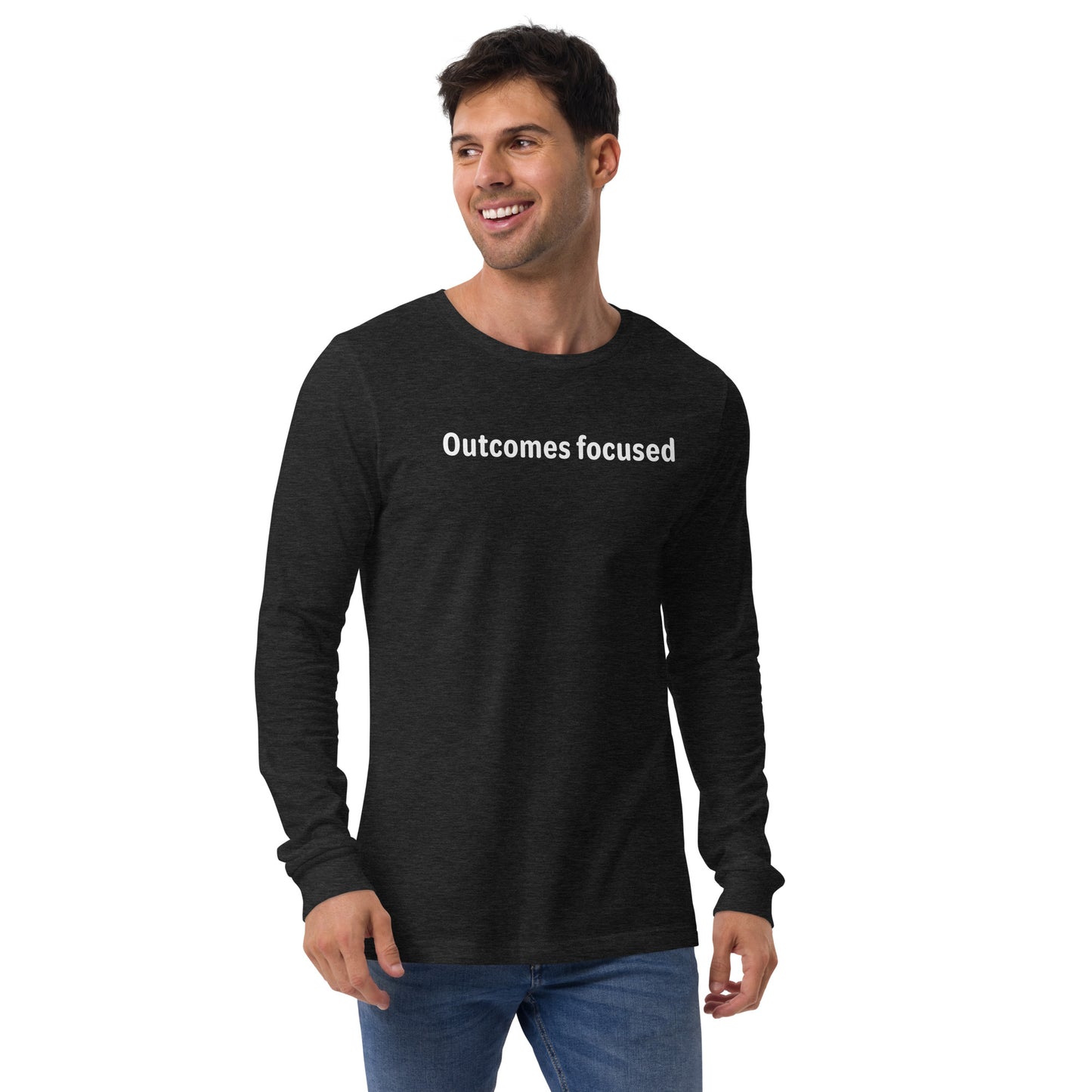 Outcomes focused - White text - Mens Long Sleeve Tee