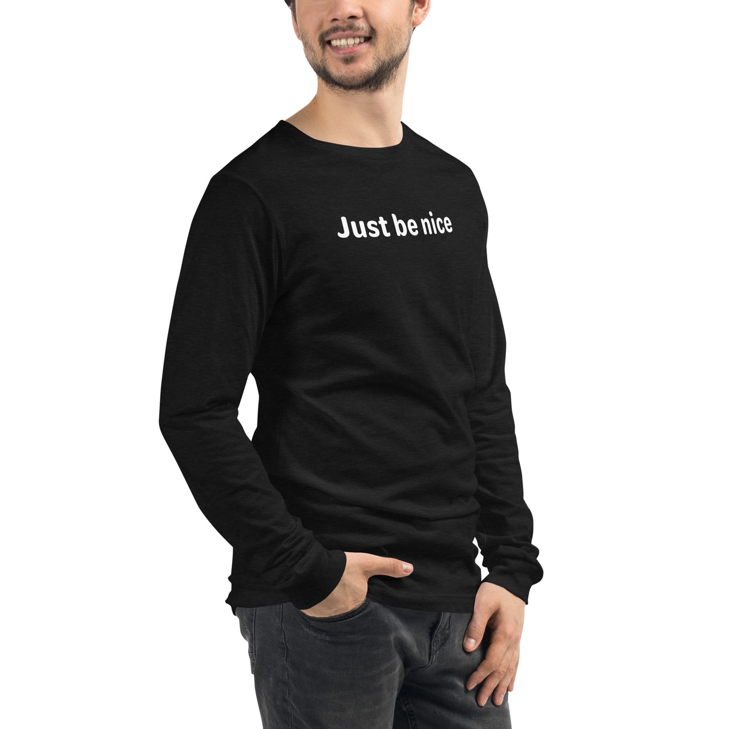 Just be nice - White text - Mens Long Sleeve Tee