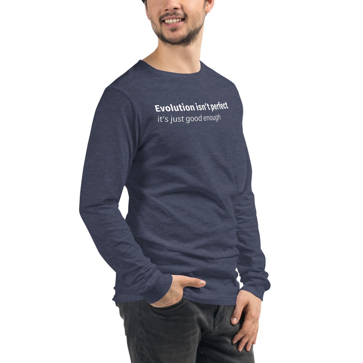 Evolution isn't perfect - White text - Mens Long Sleeve Tee