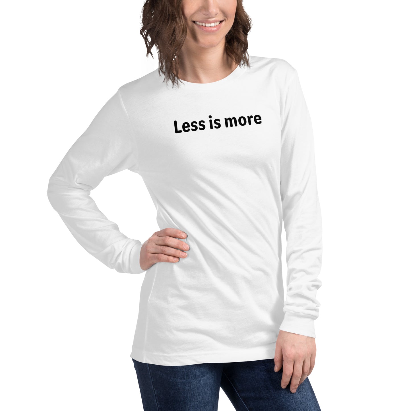 Less is more - Black text - Womens Long Sleeve Tee