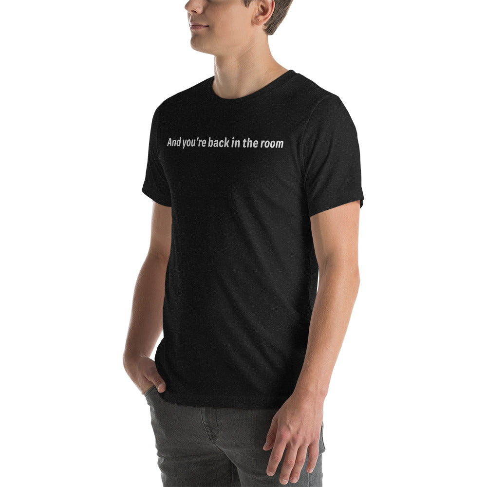 Back in the room - White Text - Mens T-Shirt