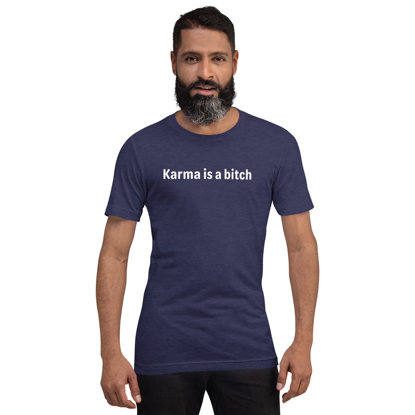 Karma is a bitch - White Text - Mens T-Shirt