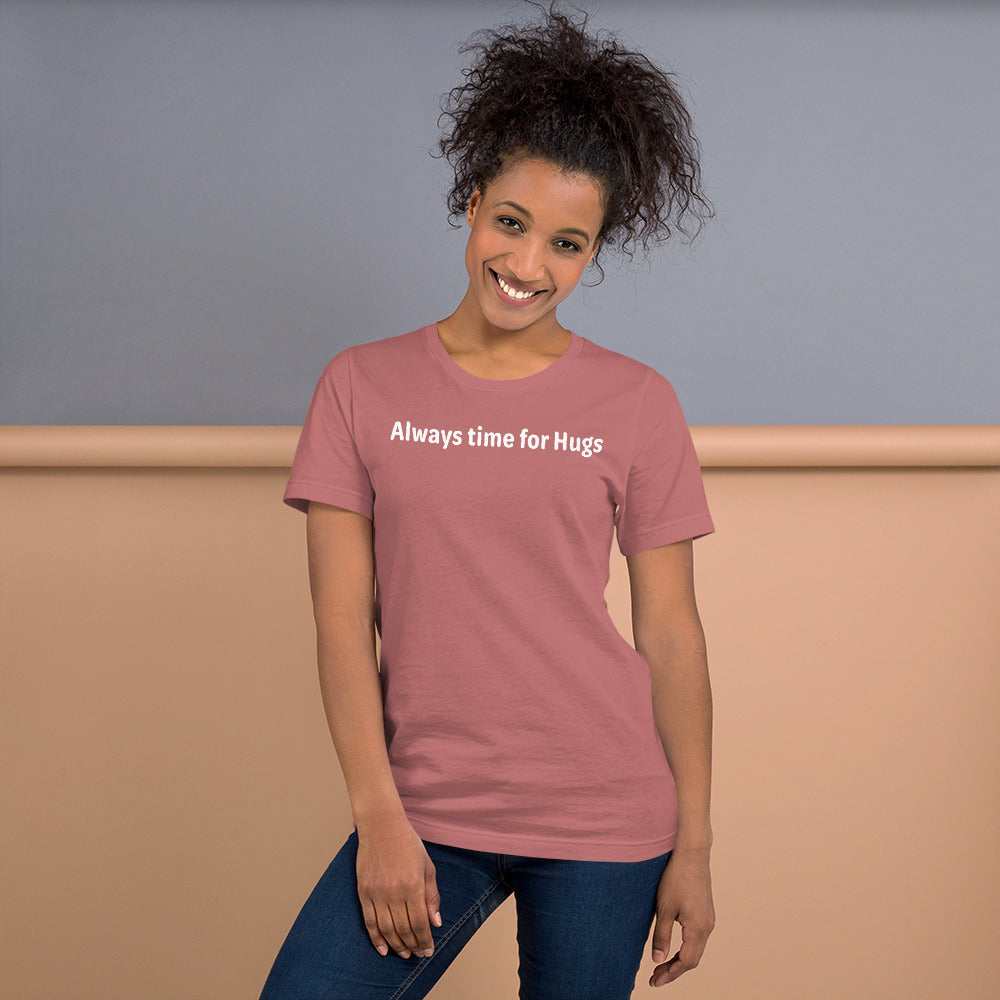 Always time for hugs - White Text - Womens T-Shirt