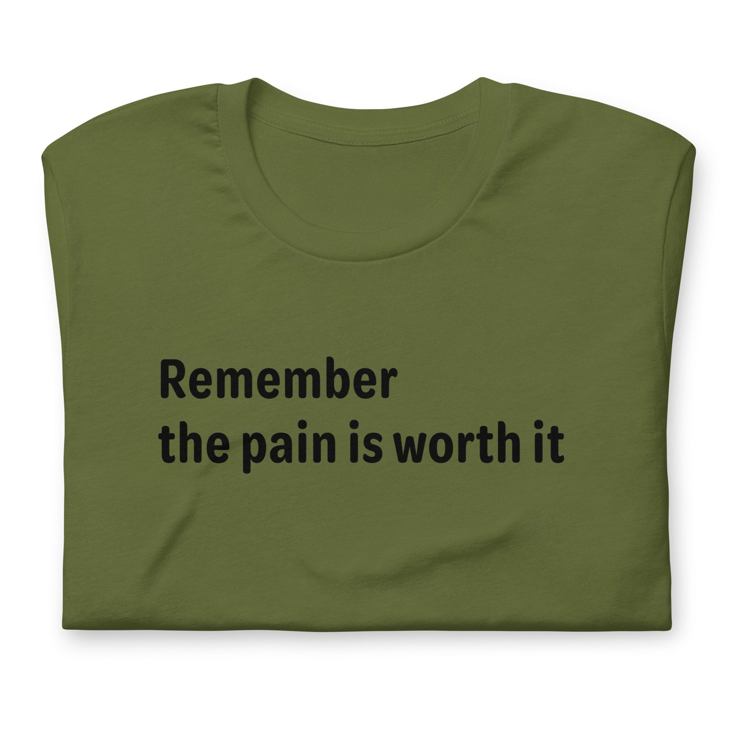 Pain is worth it - Black Text - Mens T-Shirt