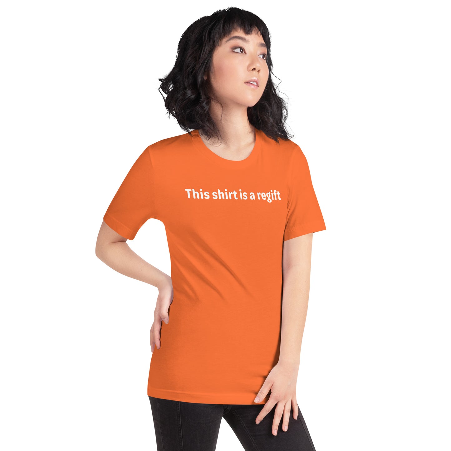 This shirt is a regift - White Text - Womens T-Shirt