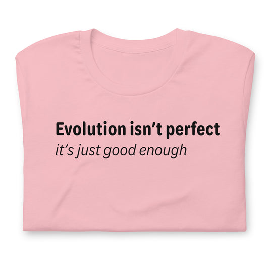 Evolution isn't perfect - Black Text - Womens T-Shirt