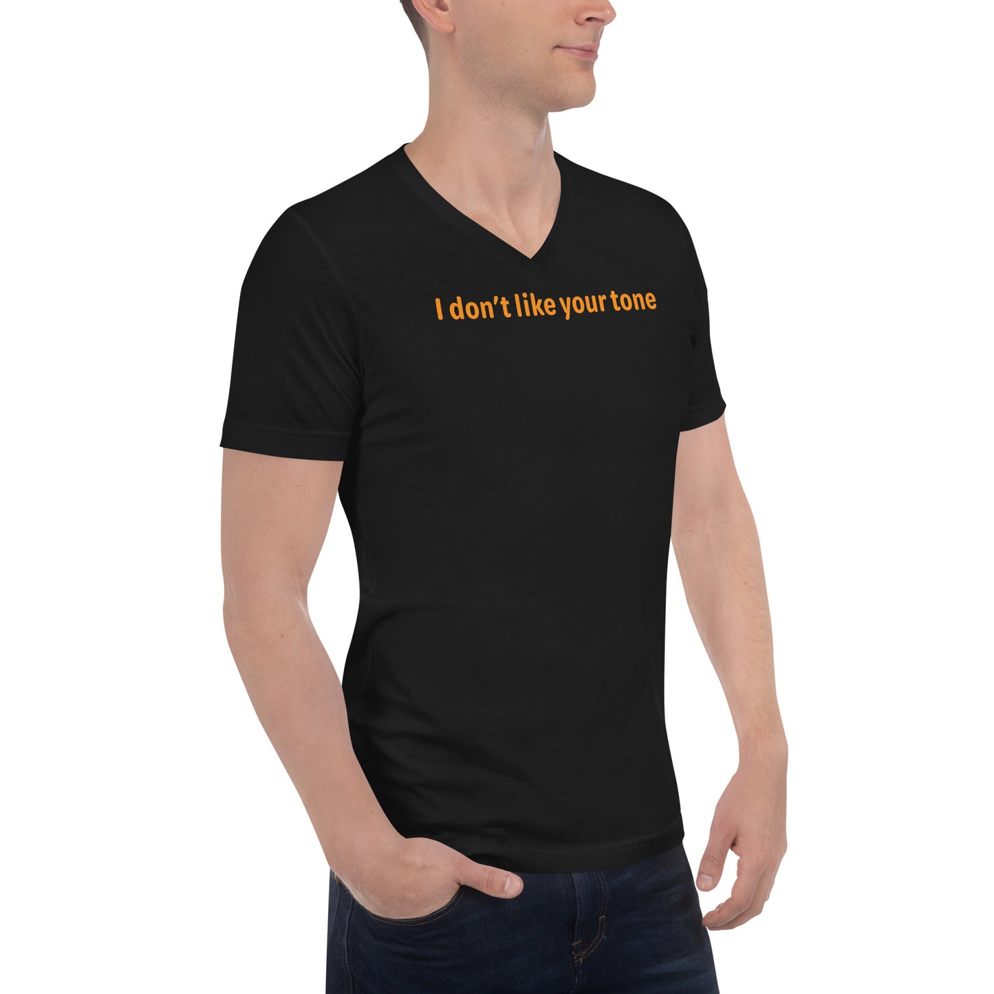 I don't like your tone - Orange Text - Mens V-Neck T-Shirt