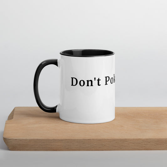 Don't Poke the Bear - Coffee Mug Black Inside