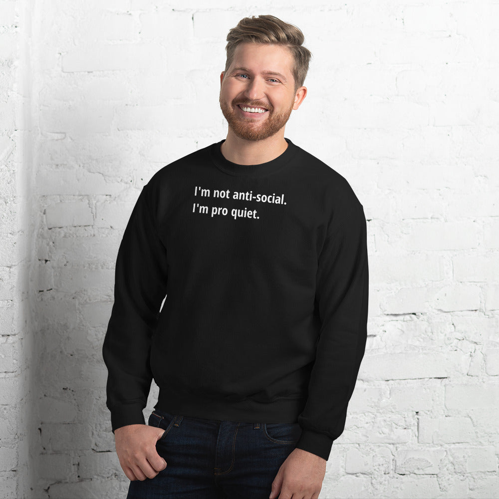 Pro Quiet - White Text - Mens Sweatshirt