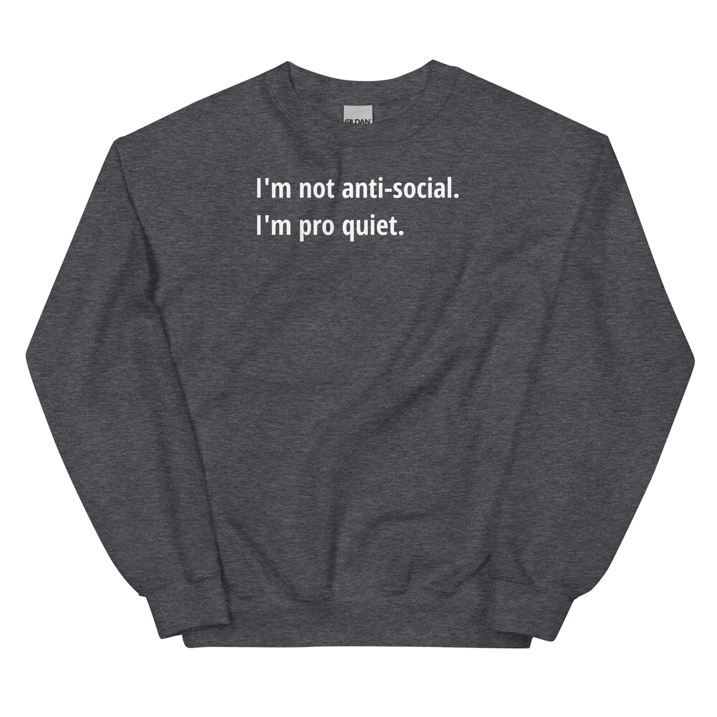 Pro Quiet - White Text - Mens Sweatshirt