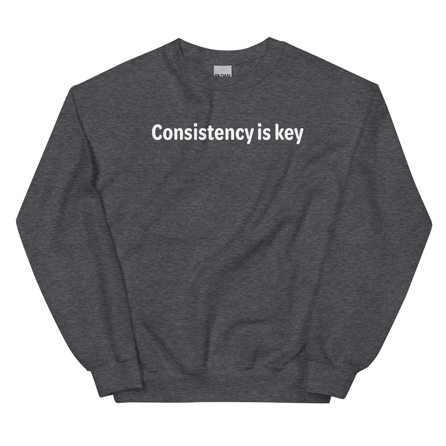 Consistency is key - White text - Mens Sweatshirt