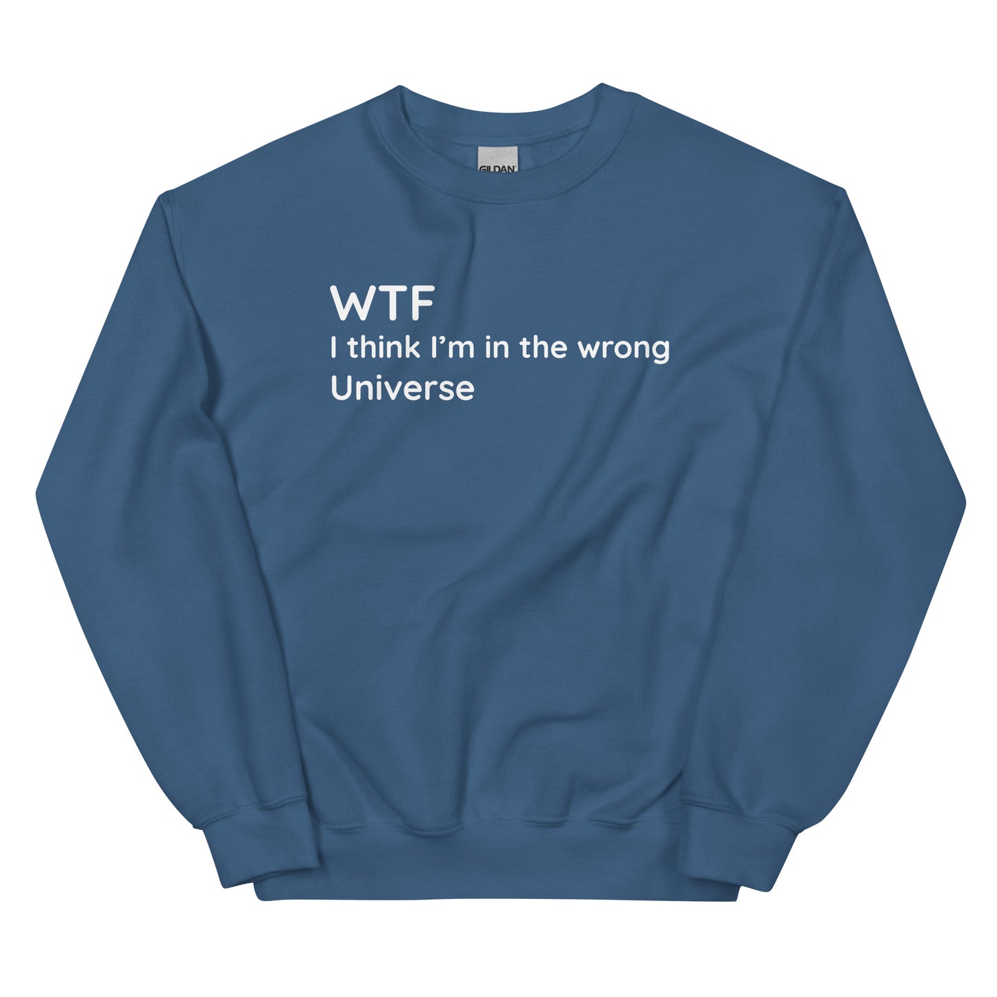 Wrong Universe - White Text - Mens Sweatshirt