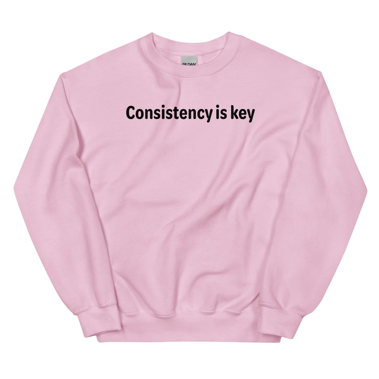 Consistency is key - Black text - Mens Sweatshirt