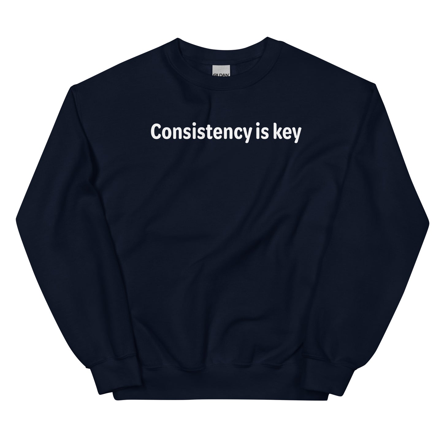 Consistency is key - White text - Mens Sweatshirt