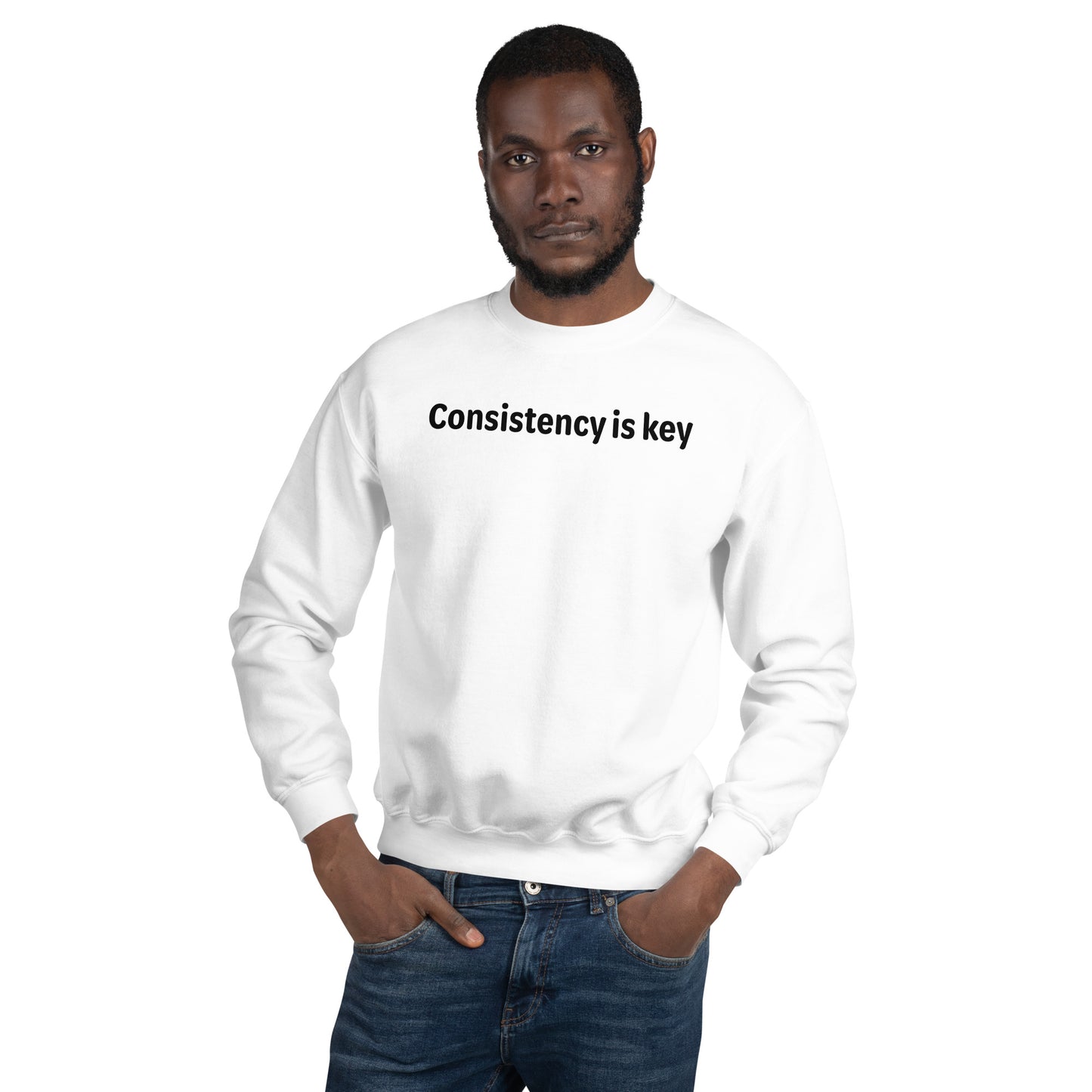 Consistency is key - Black text - Mens Sweatshirt