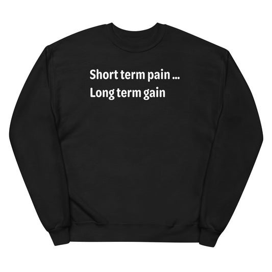 Short Term Pain - White Text - Womens fleece sweatshirt