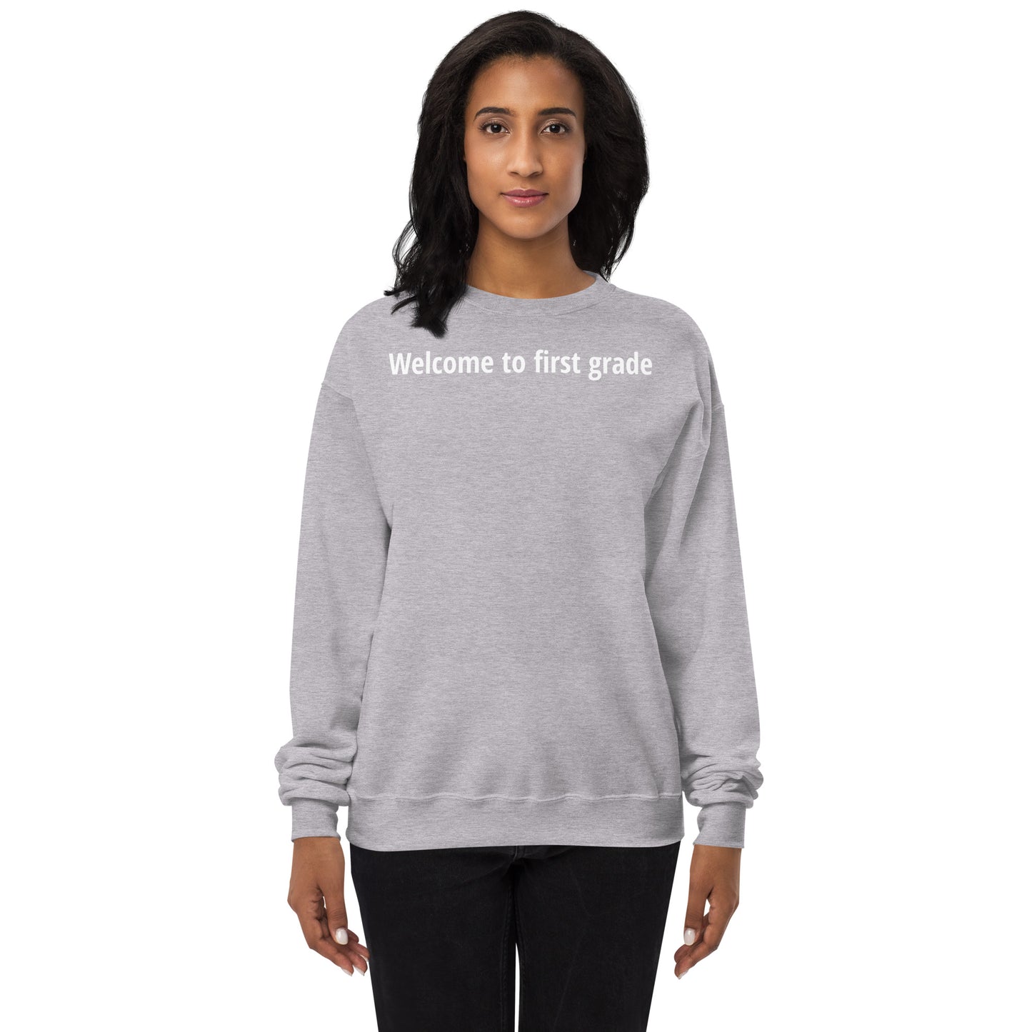 Welcome to first grade - White Text - Womens fleece sweatshirt