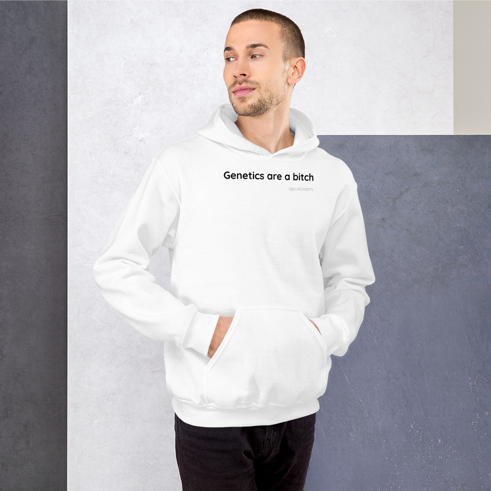 Genetics are a bitch - Black Text - Mens Hoodie