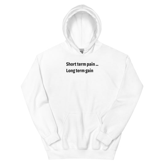 Short Term Pain - Black Text - Mens Hoodie