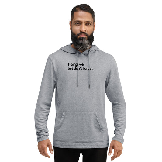 Forgive but don't forget - Black Text - Mens Lightweight Hoodie