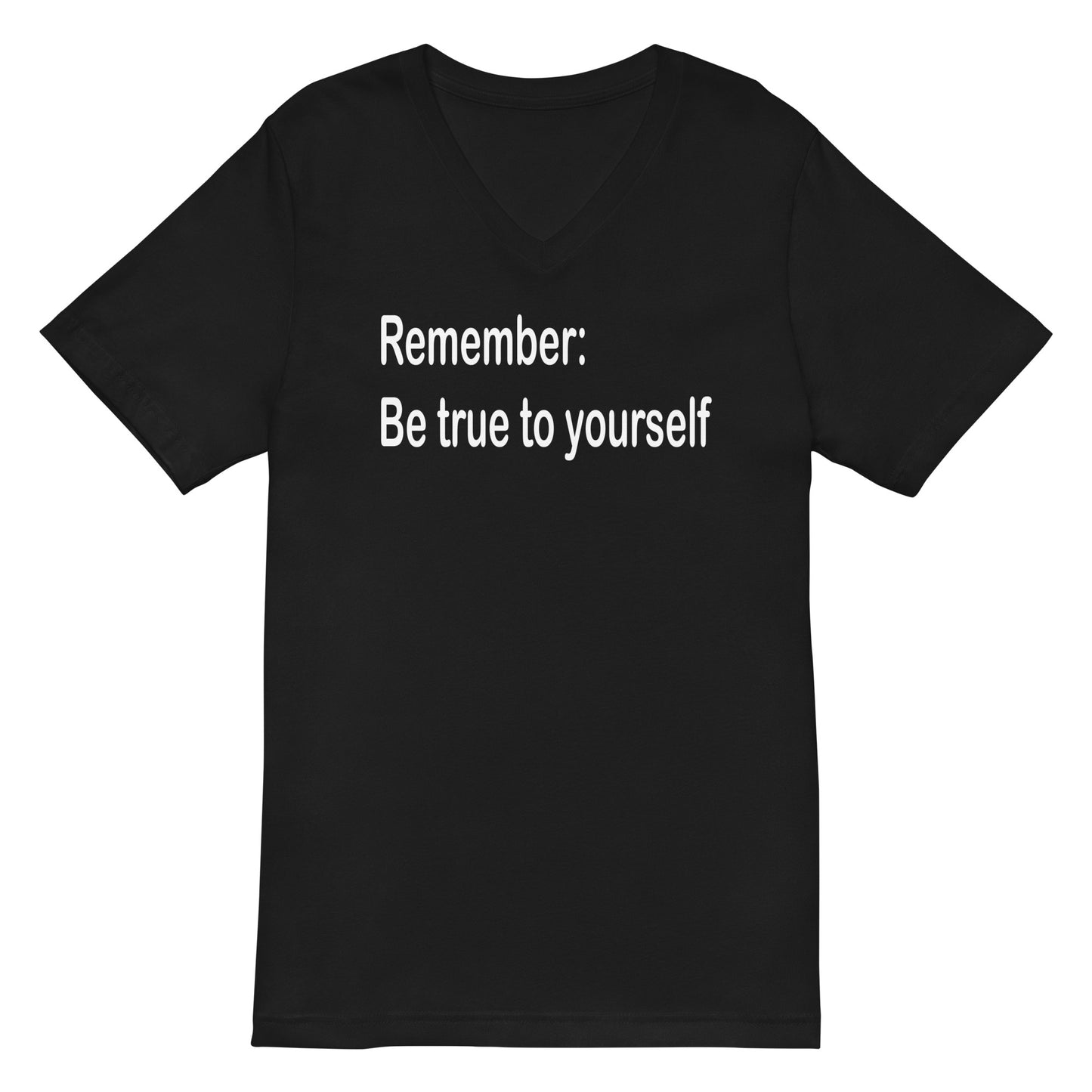 Be true to yourself - White Text - Womens V-Neck T-Shirt