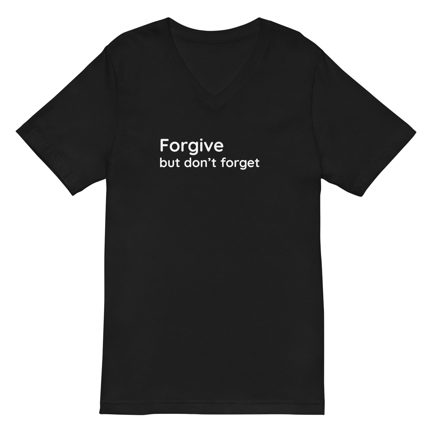 Forgive but don't forget - White Text - Mens V-Neck T-Shirt