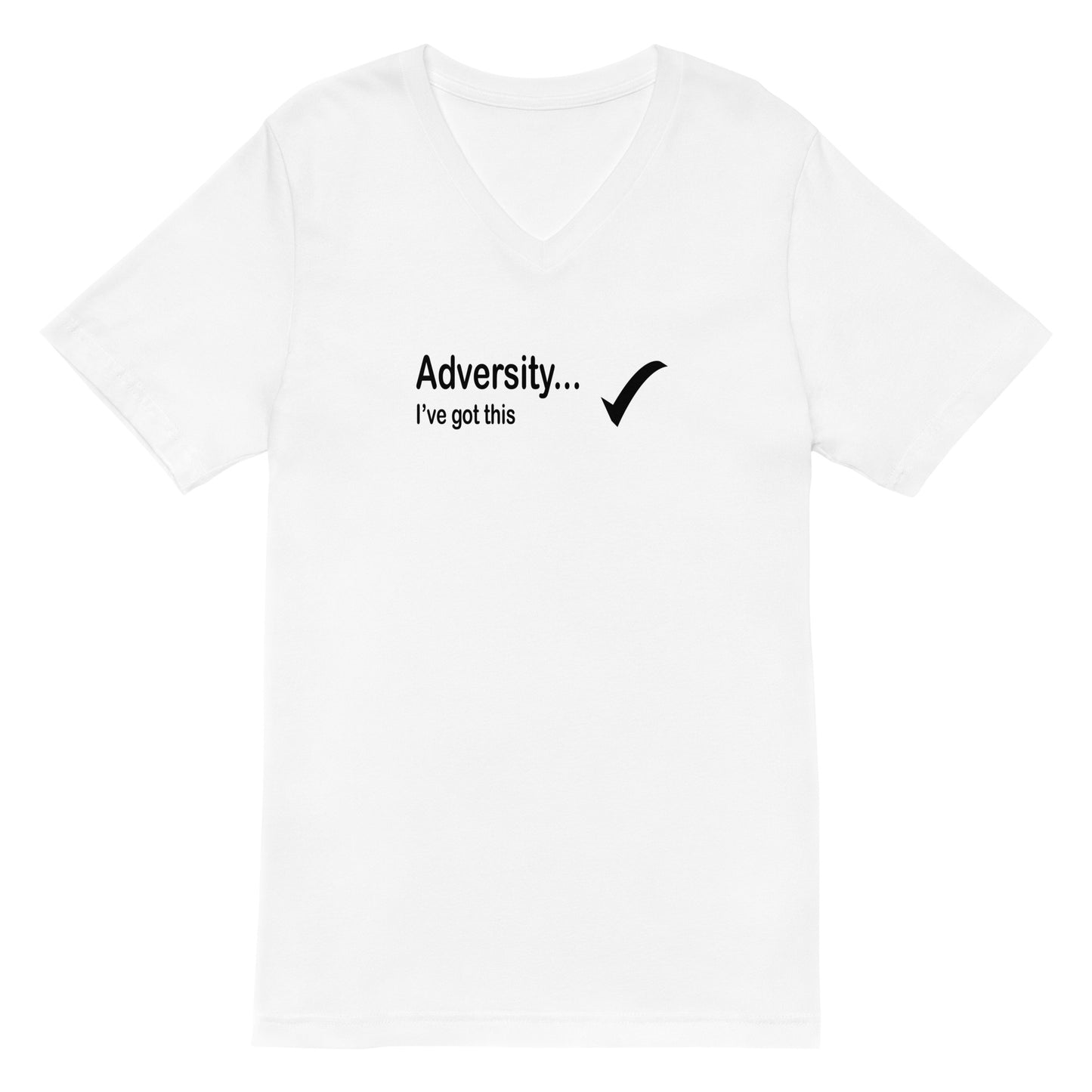 Adversity I've got this - Black Text -  Mens V-Neck T-Shirt