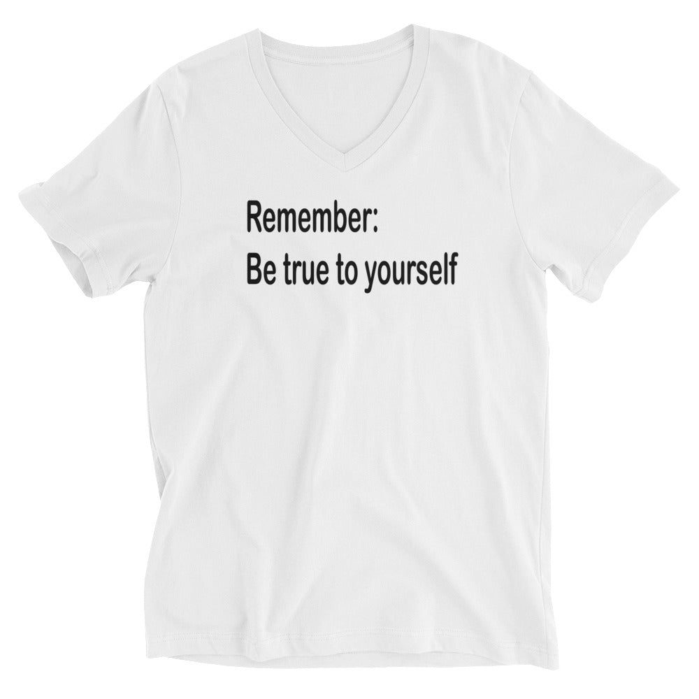 Be true to yourself - Black Text - Mens V-Neck T-Shirt