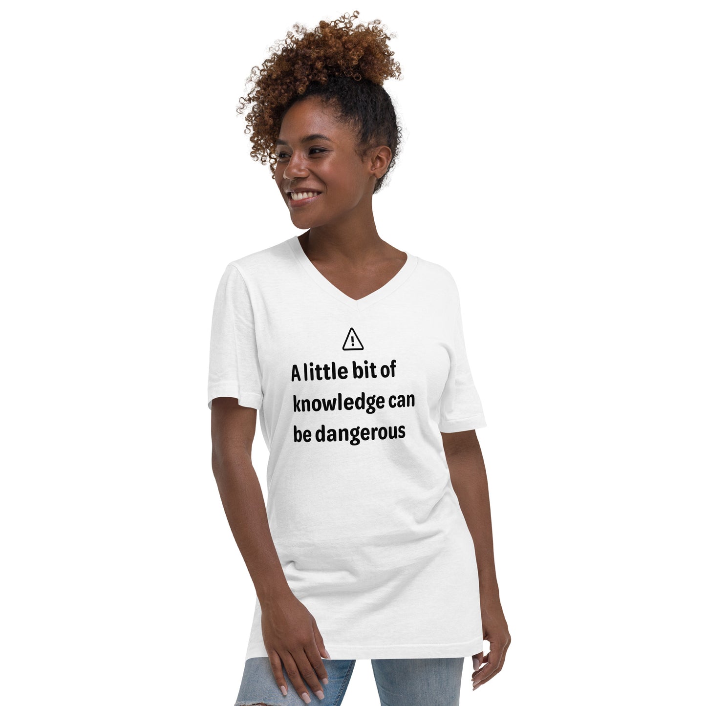 Dangerous level of knowledge - Black Text - Womens Short Sleeve V-Neck T-Shirt