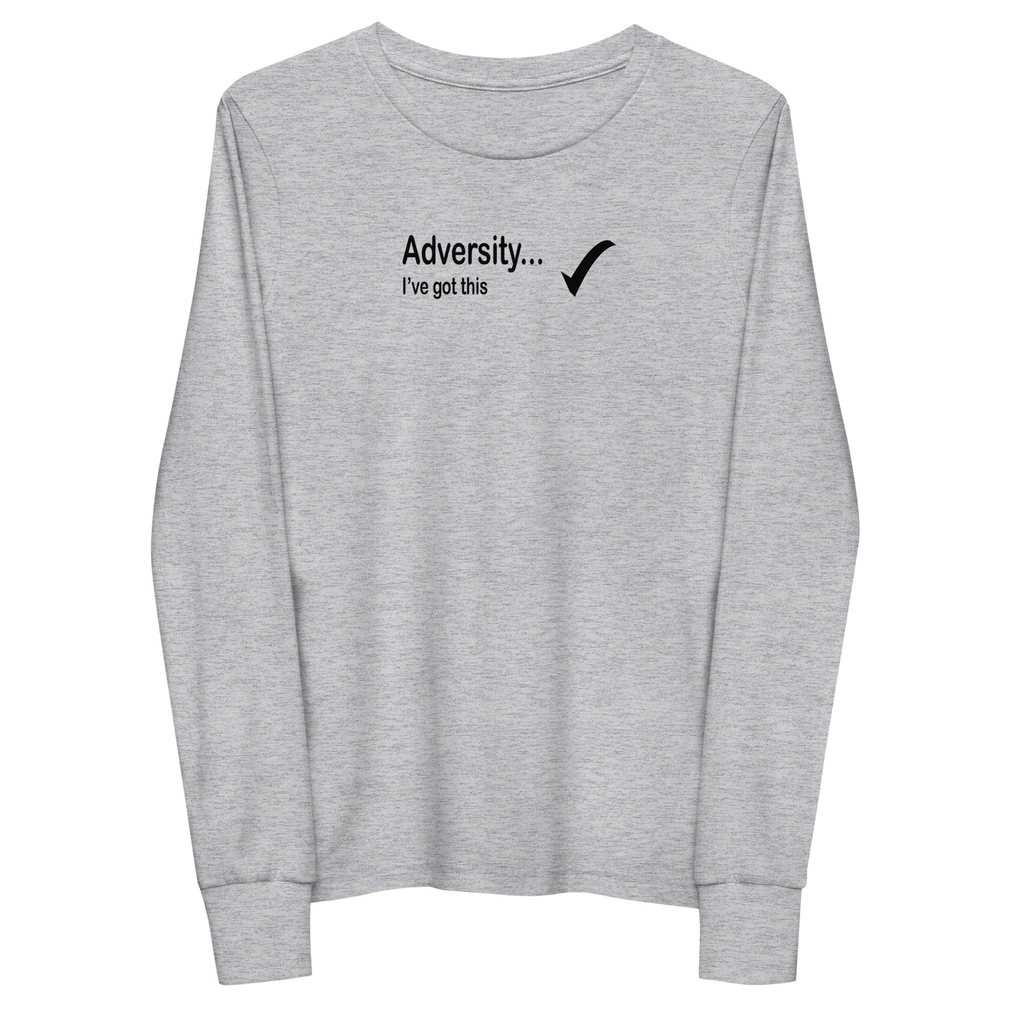 Adversity I've got this - Black Text -  Youth long sleeve tee